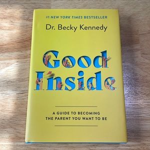 Good inside by Dr. Becky Kennedy